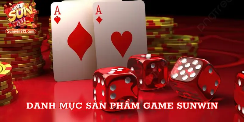 Danh mục sản phẩm game Sunwin