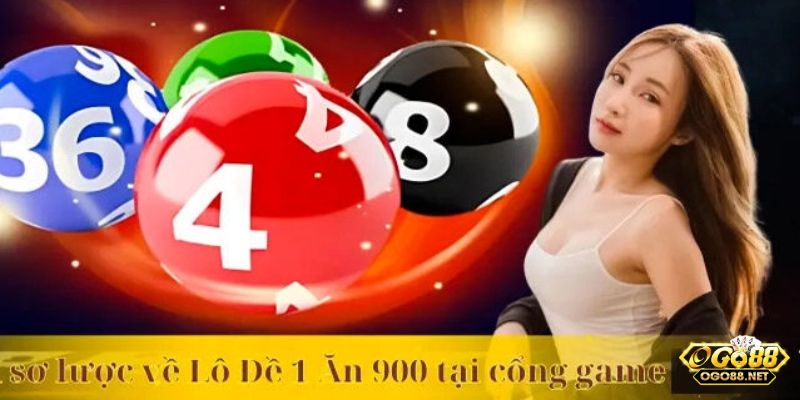 Vài nét giới thiệu về game cược lô đề 1 ăn 900 tại Go88